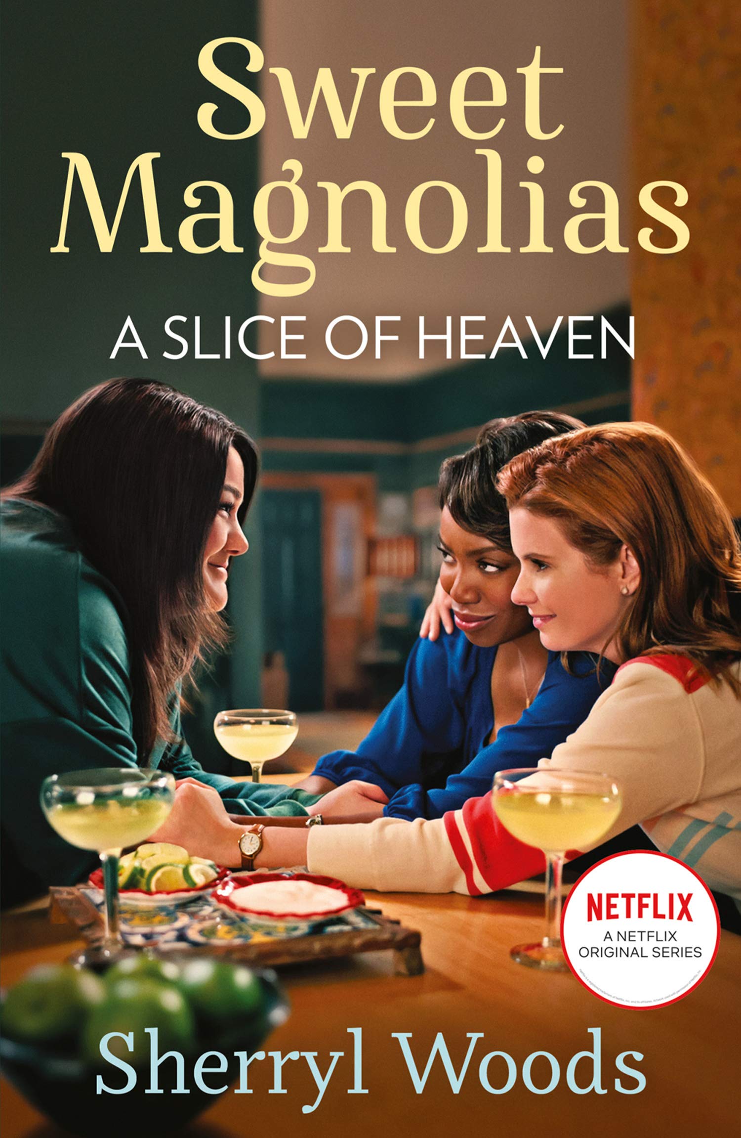 A Slice Of Heaven: Book two in the heartwarming and uplifting feel-good series of friendship, romance and second chances. Season 4 out NOW! (A Sweet Magnolias Novel)