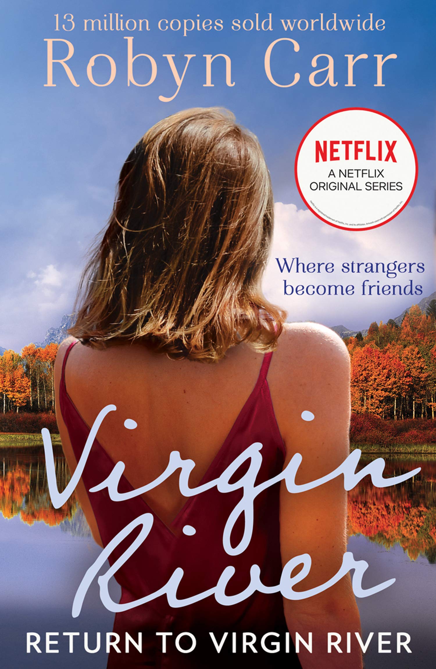 Return To Virgin River: The brand new heartwarming romance for 2020 set in the popular town of Virgin River, as seen on Netflix (A Virgin River Novel, Band 19)