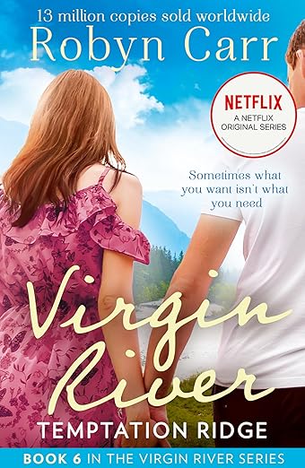 Temptation Ridge: The unmissable bestselling romance and the story behind the hit Netflix show. Season 5 is out now! (A Virgin River Novel)