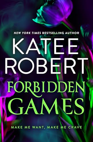 Forbidden Games: A brand-new spicy billionaire and opposites attract dark romance from TikTok sensation Katee Robert in 2025!