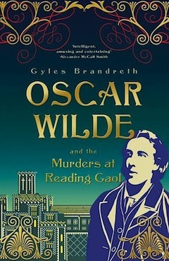 Oscar Wilde and the Murders at Reading Gaol: Oscar Wilde Mystery: 6