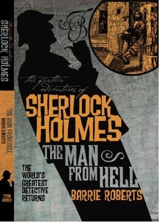 The Man from Hell (The Further Adventures of Sherlock Holmes)