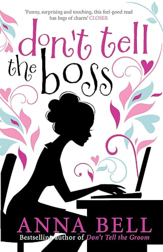 Don't Tell the Boss: a laugh-out-loud romp! (Don't Tell the Groom)