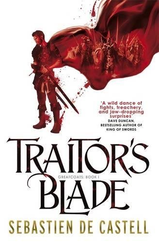 Traitor's Blade: The Greatcoats Book 1