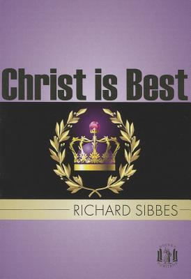 Christ Is Best: St Paul's Strait (Pocket Puritan)