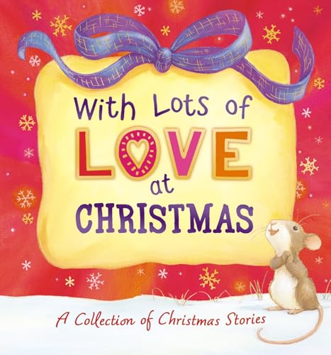 With Lots of Love at Christmas - A Collection of Christmas Stories
