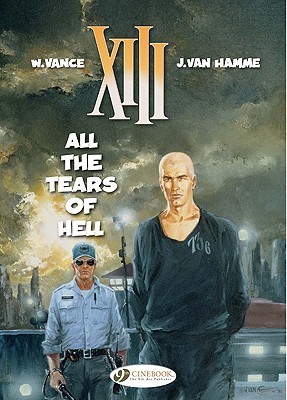 XIII Vol.3: All the Tears of Hell (XIII (Cinebook), Band 3)