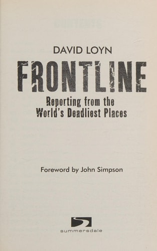 Frontline: Reporting from the World's Deadliest Places