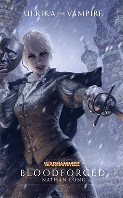 Bloodforged (Ulrika the Vampire, Band 2)