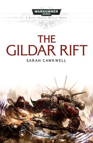 The Gildar Rift (Space Marine Battles, Band 5)
