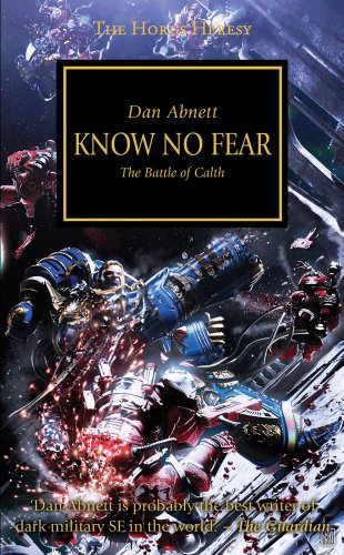 Know No Fear (Volume 19) (Horus Heresy, Band 19)
