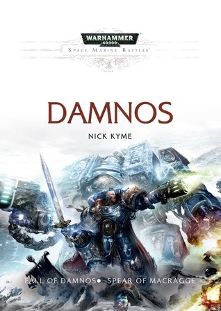 Space Marine Battles: Damnos (Fall of Damnos & Spear of Macragge)