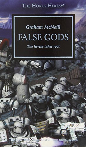 Horus Heresy - False Gods (Volume 2): The Heresy Takes Root (The Horus Heresy, Band 2)