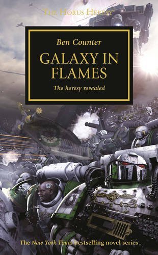 Horus Heresy - Galaxy in Flames (Volume 3): The Heresy Revealed (The Horus Heresy, Band 3)