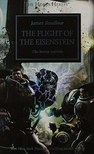 The Flight of the Eisenstein (Volume 4) (The Horus Heresy, Band 4)