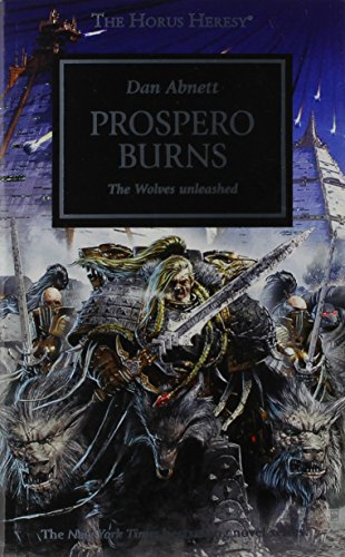 Prospero Burns: The Wolves Unleashed (The Horus Heresy, Band 15)