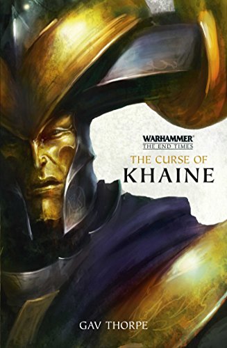 The Curse of Khaine: The End Times Book 3
