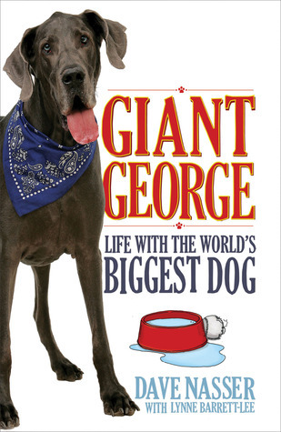 Giant George: Life With the World's Biggest Dog
