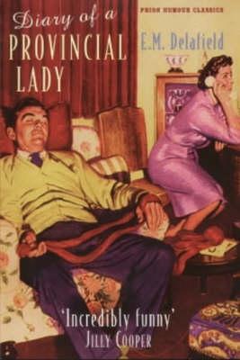 Diary of a Provincial Lady (Prion humour classics)