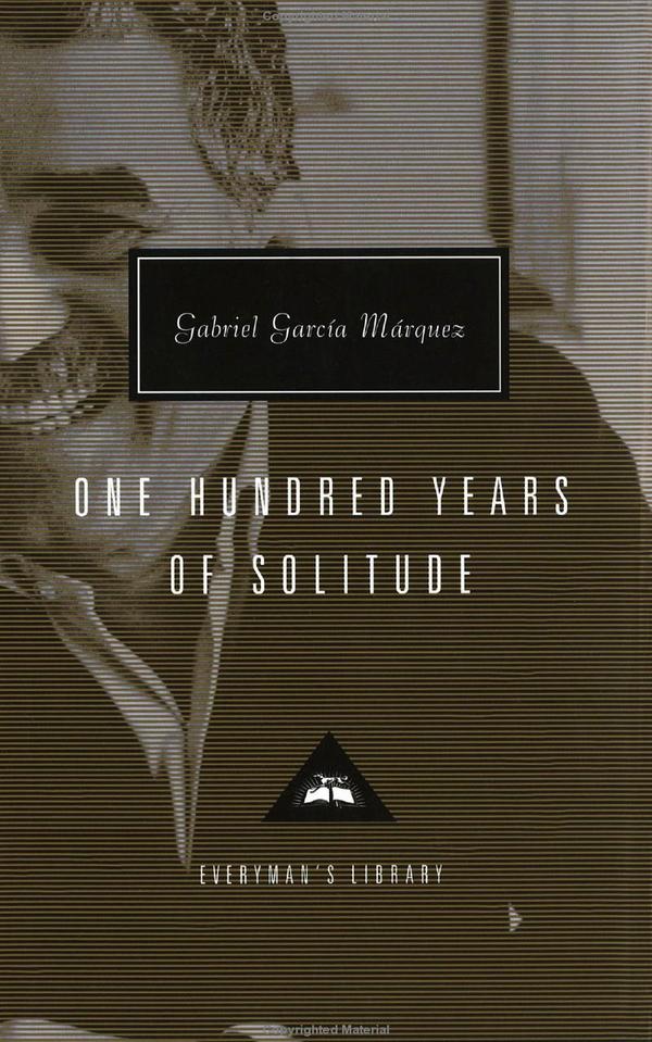 One Hundred Years Of Solitude: Gabriel Garcia Marquez (Everyman's Library CLASSICS)