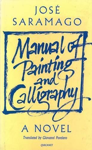 Manual of Painting and Calligraphy: A Novel (From the Portuguese S.)