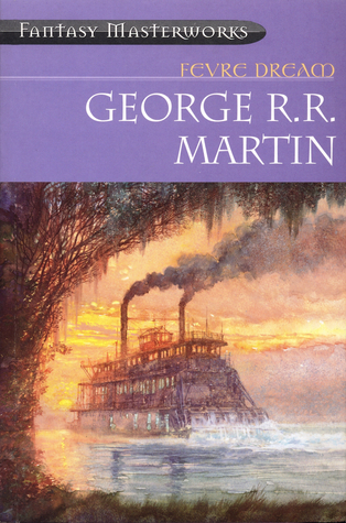 Fevre Dream: The 40th anniversary of a classic southern gothic novel, Nominiert: World Fantasy Award 1983 (Fantasy Masterworks)