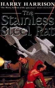 The Stainless Steel Rat: The Stainless Steel Rat Book 1
