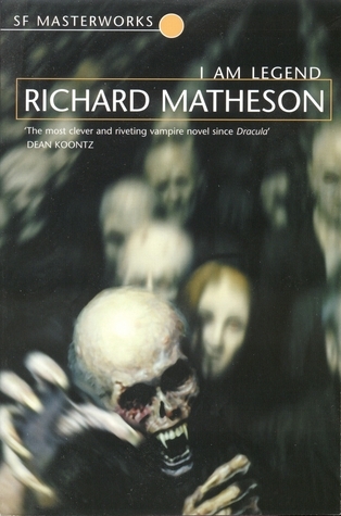 I Am Legend (S.F. Masterworks)