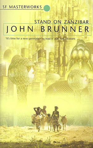 Stand On Zanzibar (S.F. Masterworks)