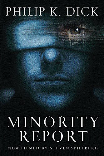 Minority Report: Volume Four Of The Collected Stories