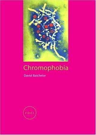 Batchelor, D: Chromophobia (Foci)