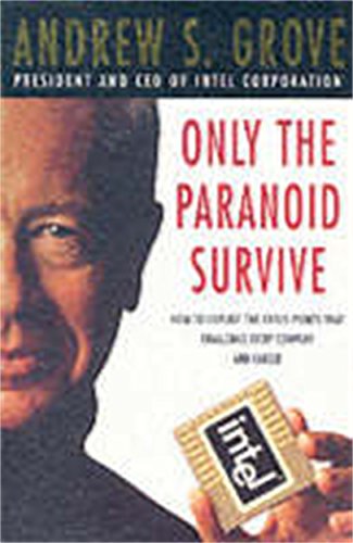 Grove, A: Only The Paranoid Survive