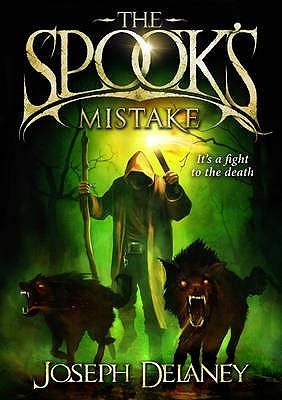 The Spook's Mistake: Book 5: It's a fight to the death (The Wardstone Chronicles, Band 5)