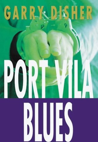 Port Vila Blues: A Wyatt Novel (Allen & Unwin Original Fiction.)