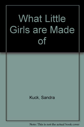 What Little Girls are Made of