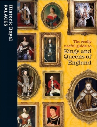 A Really Useful Guide to Kings and Queens of England