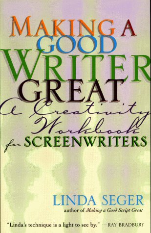 MAKING A GOOD WRITER GRT: A Creativity Workbook for Screenwriters