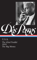 John Dos Passos: U.S.A. (LOA #85): The 42nd Parallel / 1919 / The Big Money (Library of America John Dos Passos Edition, Band 2)