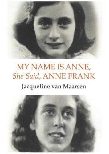 My Name Is Anne, She Said, Anne Frank