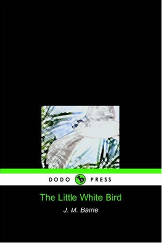 The Little White Bird (Dodo Press)