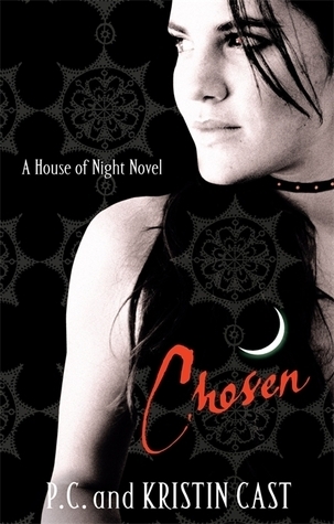 Chosen: Number 3 in series (House of Night)