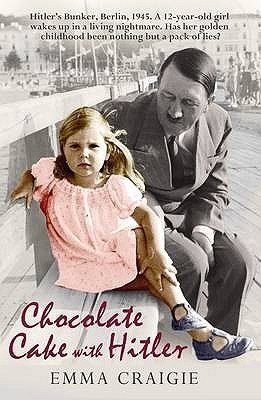 Chocolate Cake with Hitler: A Nazi Childhood