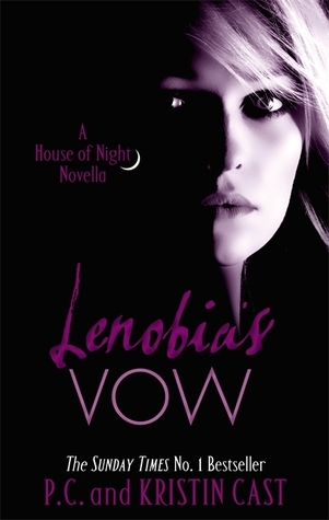 Lenobia's Vow: Number 2 in series (House of Night Novellas)