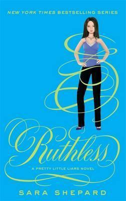 Ruthless: Number 10 in series (Pretty Little Liars)