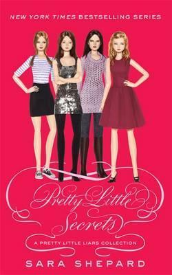 Pretty Little Secrets: A Pretty Little Liars Collection