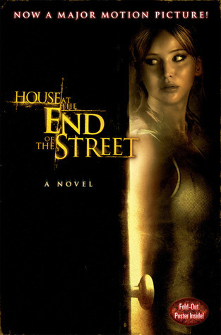 The House at the End of the Street: A novel