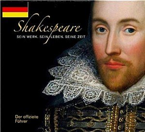 Shakespeare, Work, Life and Times
