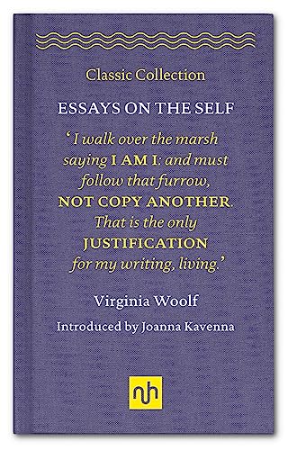 Essays on the Self: Virginia Woolf (Classic Collection, Band 2)