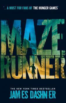 The Maze Runner (Maze Runner series book 1): book 1 in the multi-million bestselling series, now a major movie