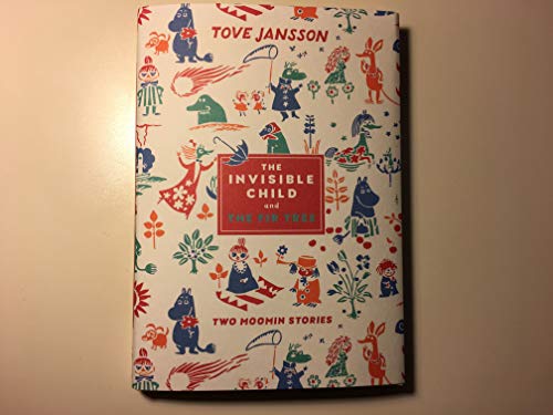 The Invisible Child and The Fir Tree (Two Moomin S
